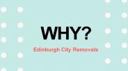 Why Edinburgh City Removals?