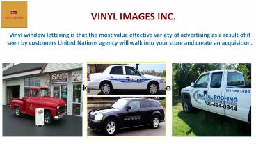 Custom Vinyl Lettering by VINYL IMAGES INC.