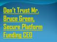 Secure Platform Funding SCAM ALERT PowerPoint PPT Presentation