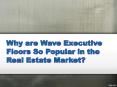 Why are Executive Floors So Popular in the Real Estate Market? PowerPoint PPT Presentation