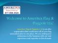 Ameritex Flag & Flagpole LLC PowerPoint PPT Presentation