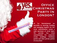 Christmas Party in London at Yes Entertainment