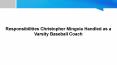 Responsibilities Christopher Mingoia Handled as a Varsity Baseball Coach PowerPoint PPT Presentation
