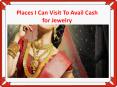 Cash for Jewelry in Delhi NCR