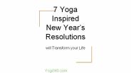 7 Yoga Inspired New Year’s Resolutions