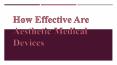 How Effective Are Aesthetic Medical Devices PowerPoint PPT Presentation