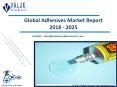 Adhesives Market | Industry Analysis Report, 2018-2025 PowerPoint PPT Presentation