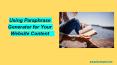 Using Paraphrase Generator for Your Website Content PowerPoint PPT Presentation