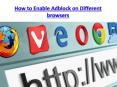 How to Enable Adblock on Different browsers PowerPoint PPT Presentation