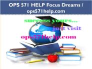 OPS 571 HELP Focus Dreams / ops571help.com