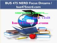 BUS 475 NERD Focus Dreams / bus475nerd.com