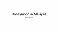 Malaysia Honeymoon Package | Malaysia Tour Packages From Chennai PowerPoint PPT Presentation