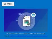 Top 10 WordPress Image Compression Plugins