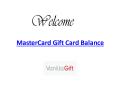 MasterCard Gift Card Balance PowerPoint PPT Presentation