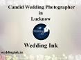 Candid Photograper in Lucknow PowerPoint PPT Presentation