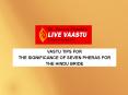 VASTU TIPS FOR THE SIGNIFICANCE SEVEN PHERAS FOR INDIAN THE GROOM PowerPoint PPT Presentation