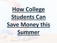 How College Students Can Save Money this Summer