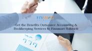 Get the Benefits Outsource Accounting & Bookkeeping Services to Finsmart Solution