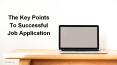 The Key Points To Successful Job Application PowerPoint PPT Presentation