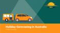 Holiday Caravaning In Australia PowerPoint PPT Presentation