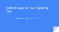 What to Wear on Your Wedding Day PowerPoint PPT Presentation