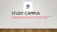 Government & Banking Exam Coaching Classes – Study Campus
