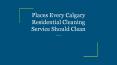 Places Every Calgary Residential Cleaning Service Should Clean PowerPoint PPT Presentation