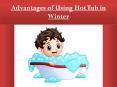 Advantages of Using Hot Tub in Winter PowerPoint PPT Presentation