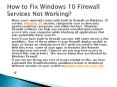 How to Fix Windows 10 Firewall Services Not Working PowerPoint PPT Presentation