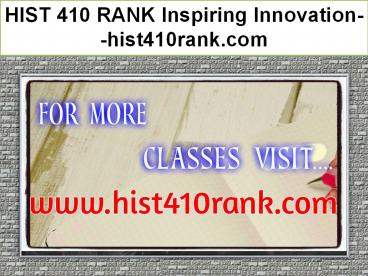 HIST 410 RANK Inspiring Innovation--hist410rank.com