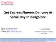 Get Express Flowers Delivery At Same Day In Bangalore PowerPoint PPT Presentation