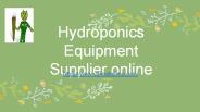 Hydroponics Equipment Supplier online