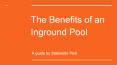 The Benefits of an Inground Pool PowerPoint PPT Presentation