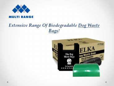 Pet Poop Bags By Multi Range