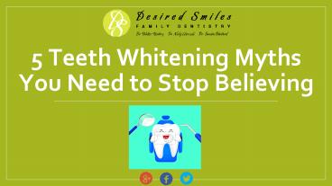 Teeth Whitening Myths You Should Stop Believing