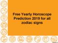 Free Yearly Horoscope Prediction 2019 for all zodiac signs PowerPoint PPT Presentation