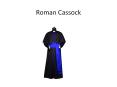 Roman Cassock - PSG Vestments (4) PowerPoint PPT Presentation