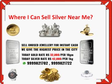 Cash for Silver Near Me