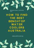 How To Find The Best Benchtop Water Coolers Australia PowerPoint PPT Presentation