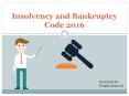 Insolvency & Bankruptcy Code 2016 in India PowerPoint PPT Presentation