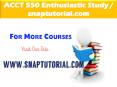 ACCT 550 Enthusiastic Study / snaptutorial.com PowerPoint PPT Presentation