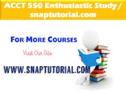 ACCT 550 Enthusiastic Study / snaptutorial.com