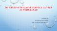 LG Washing Machine Service Center in Hyderabad PowerPoint PPT Presentation