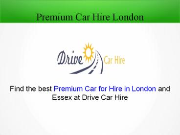 Premium Car Hire London