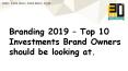 Top 10 Investments Brand Owners should be looking at PowerPoint PPT Presentation