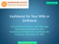 Vashikaran specialist - Vashikaran for Wife PowerPoint PPT Presentation