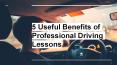 5 Useful Benefits of Professional Driving Lessons PowerPoint PPT Presentation