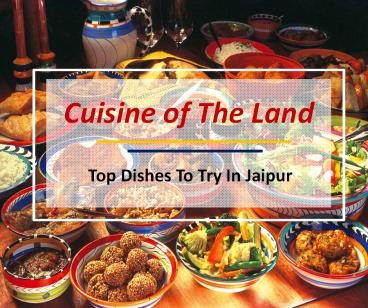 What Food Do You Eat And Try In Jaipur ?