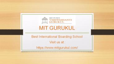 Best International Boarding Schools in Pune - MIT Gurukul