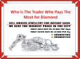 Who is The Trader Who Pays The Most for Diamond?